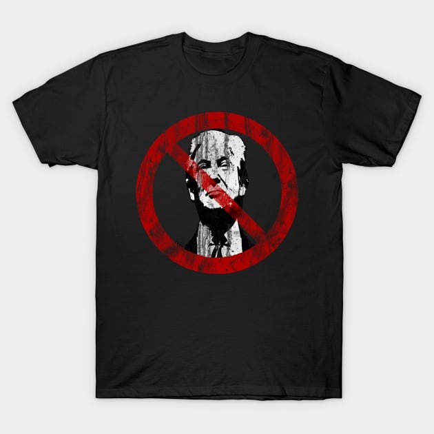 Say No To Trump T-Shirt by schockgraphics